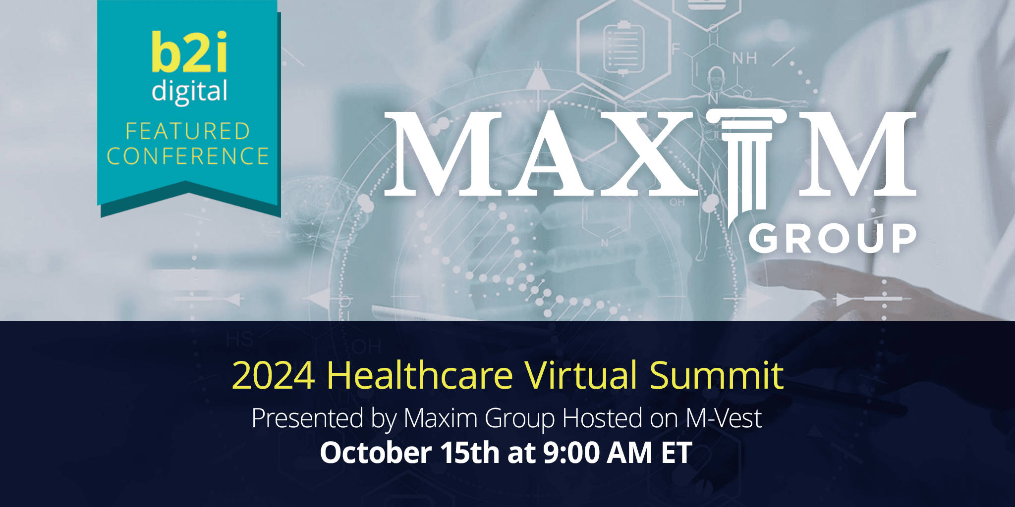B2i Digital Named Marketing Partner for Maxim Group's 2024 Healthcare Virtual Summit