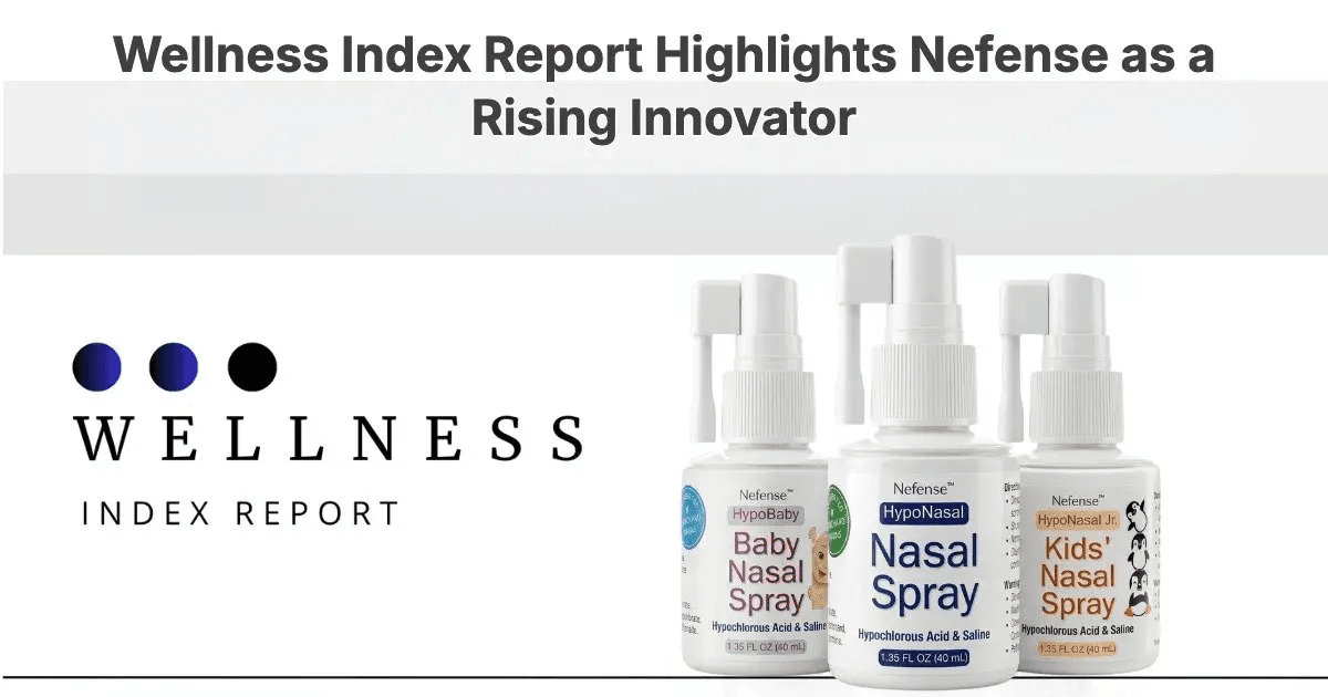 Wellness Index Report Highlights Nefense's Role in Nasal Health Innovation